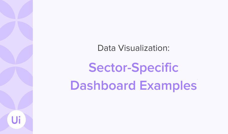 Sector-Specific Dashboard Examples