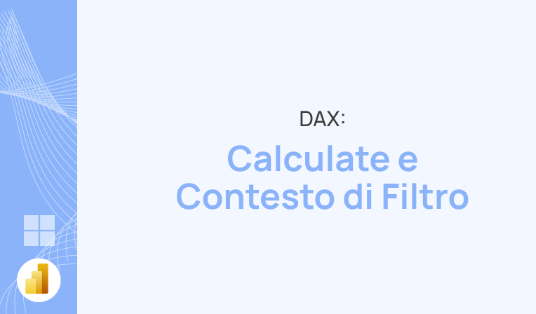 DAX Calculate e contesto di filtro