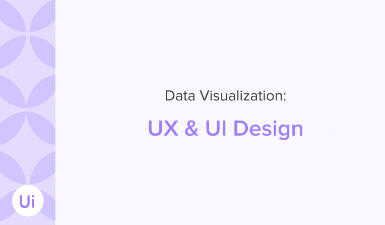 UX e UI Design: come collaborano nel Dashboard Design